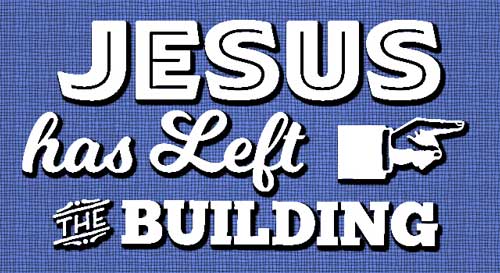 Jesus-Has-Left-the-Building